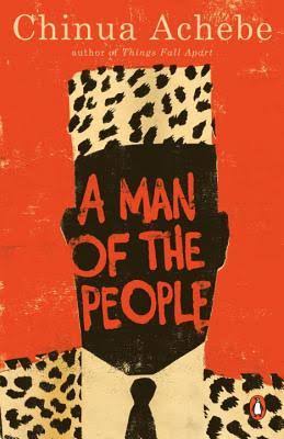 A Man of the People
Novel by Chinua Achebe