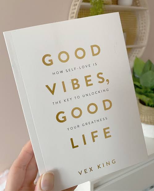 Good Vibes, Good Life: How Self-Love Is the Key to Unlocking Your Greatness
Book by Vex King