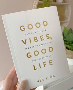 Good Vibes, Good Life: How Self-Love Is the Key to Unlocking Your Greatness
Book by Vex King