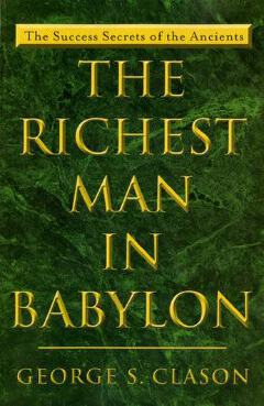 The Richest Man in Babylon
Book by George Samuel Clason