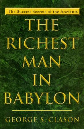 The Richest Man in Babylon
Book by George Samuel Clason