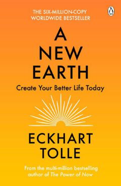 A New Earth: Awakening to Your Life’s Purpose
Book by Eckhart Tolle