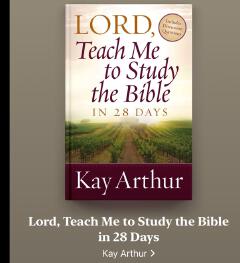 Lord, Teach Me to Study the Bible in 28 Days
Book by Kay Arthur