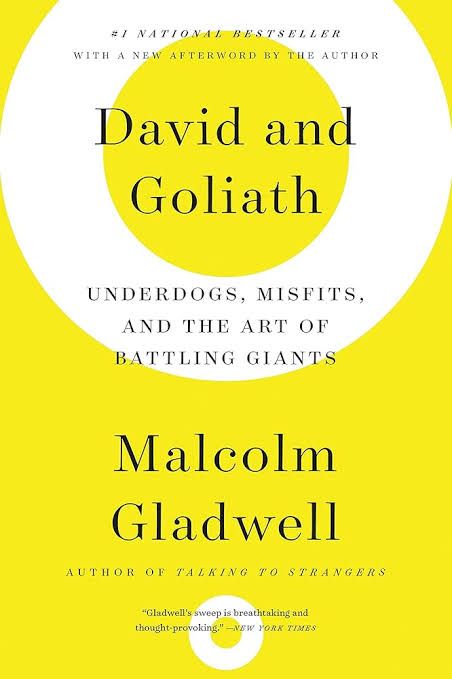 David and Goliath: Underdogs, Misfits, and the Art of Battling Giants
Book by Malcolm Gladwell