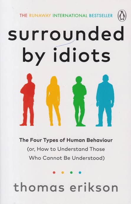 Surrounded by Idiots
Book by Thomas Erikson
