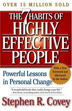 The 7 Habits of Highly Effective People
Book by Stephen Covey