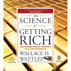 The Science of Getting Rich
Book by Wallace D. Wattles