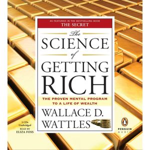 The Science of Getting Rich
Book by Wallace D. Wattles