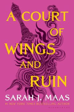 A Court of Wings and Ruin
Book by Sarah J. Maas