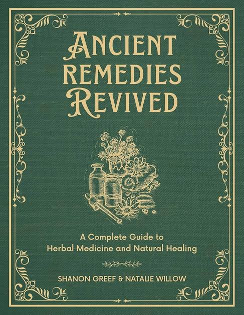 Ancient Remedies Revived
