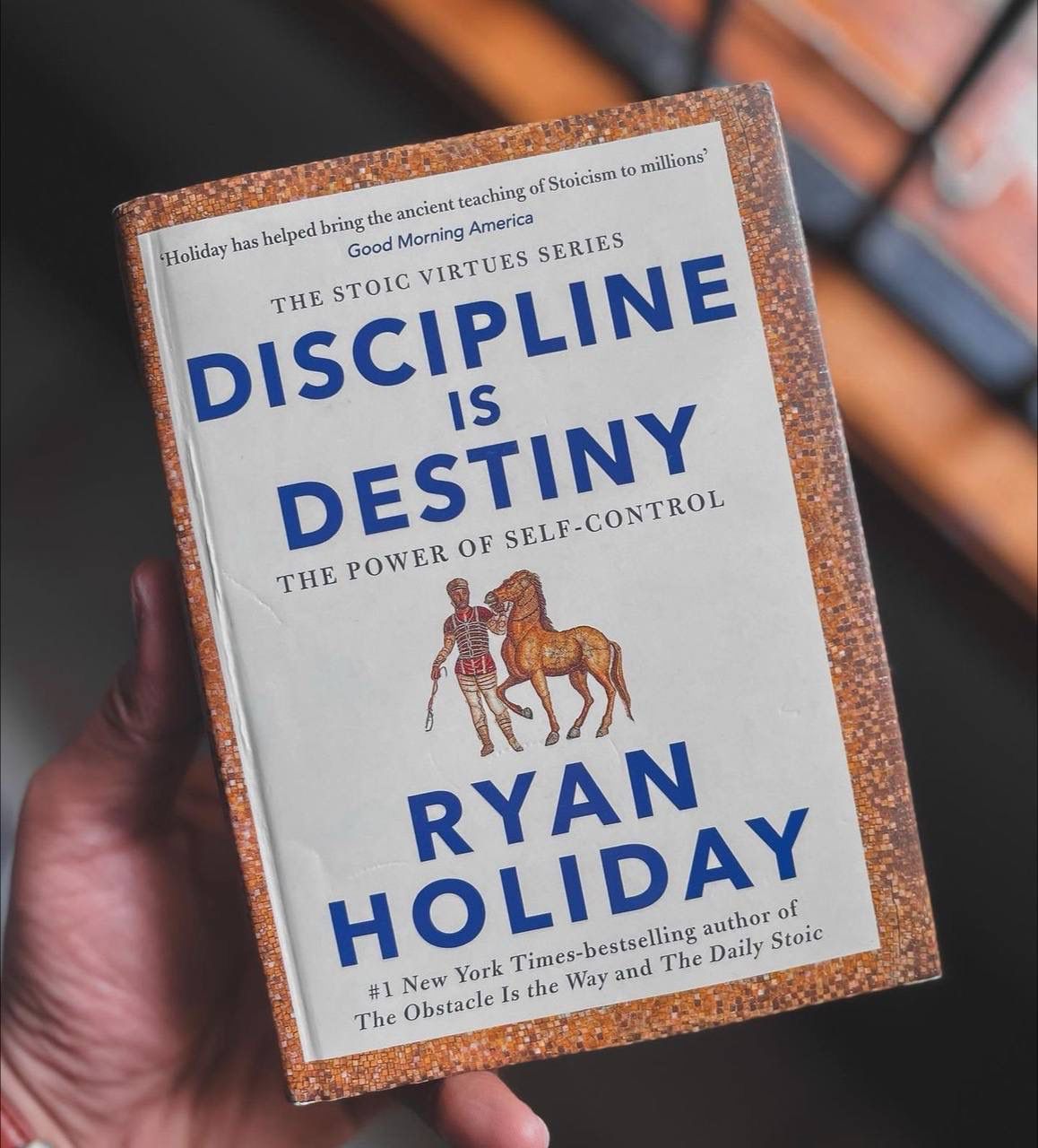 Discipline Is Destiny: The Power of Self-Control
Book by Ryan Holiday