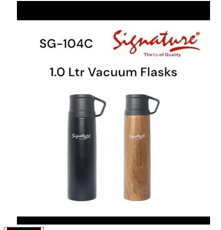 1ltr Signature Flask This is a steel vacuum flask/Thermos. It is durable and reliable for keeping your tea/water hot for 24 hours. Has one handle; one cup for easy serving and keeping of your beverage