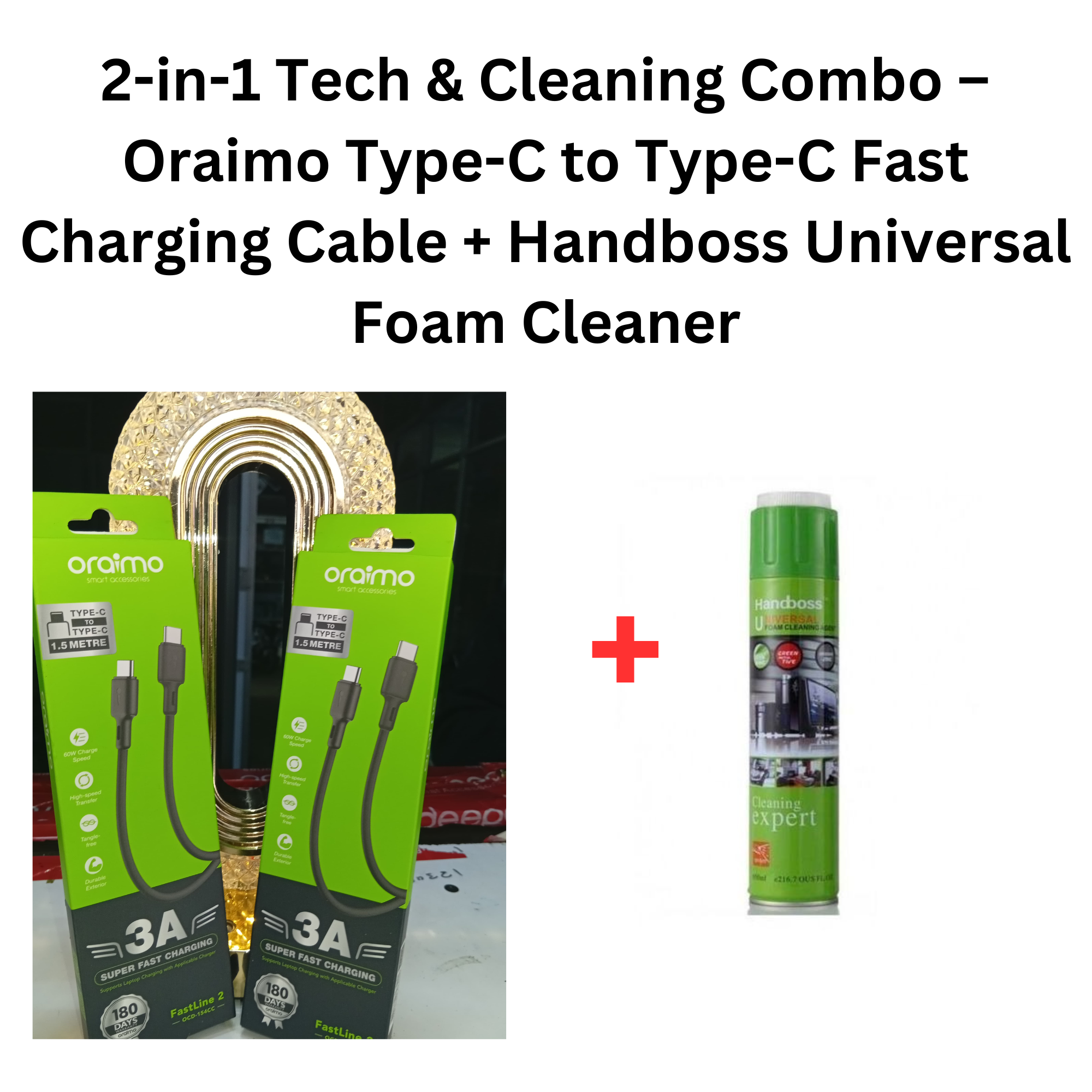 2-in-1 Tech & Cleaning Combo – Oraimo Type-C to Type-C Fast Charging Cable + Handboss Universal Foam Cleaner