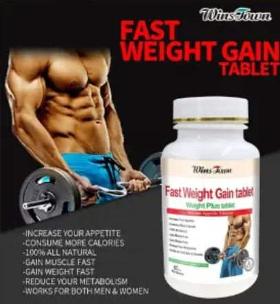 FAST WEIGHT GAIN TABLET SUPPLEMENTS Weight Gainer Herbal Capsules For Both Men And Women. They increase your appetite, gain weight fast, gain muscle fast and reduce your metabolism. Weight gainers