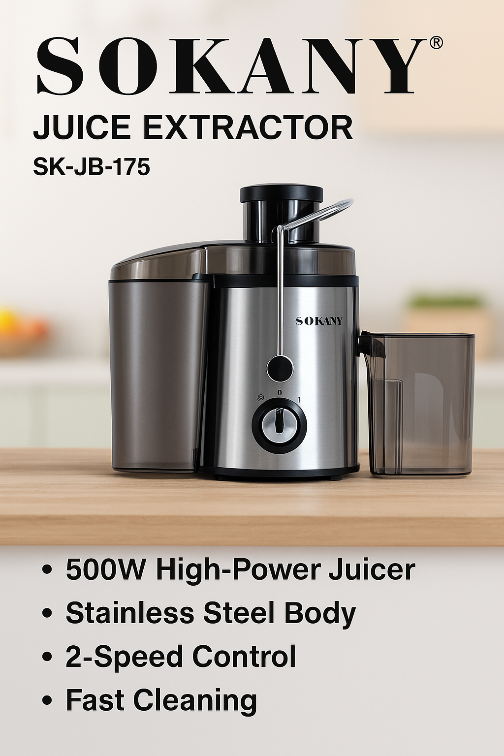 Sokany SK-JB-175 Juice Extractor | 500W High-Power Juicer | Stainless Steel Body, 2-Speed Control, Fast Cleaning | Fruit & Vegetable Juice Maker with Large Feeding Tube