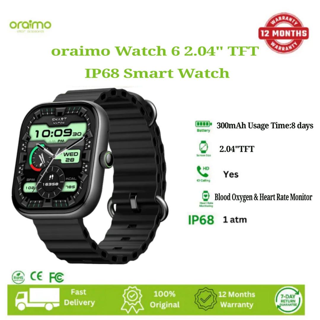 Oraimo Watch 6 OSW-807 Smart Watch  2.04″ Full Touch Display, Bluetooth 5.3 Calling, Heart Rate, SpO₂ & Stress Monitoring, 105+ Sports Modes, IP68,Up to 8-Day Usage Time,Anti-Scratch Panda Glass.