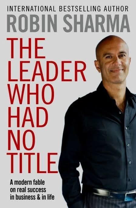 The leader who had no title Novel by Robin Sharma -