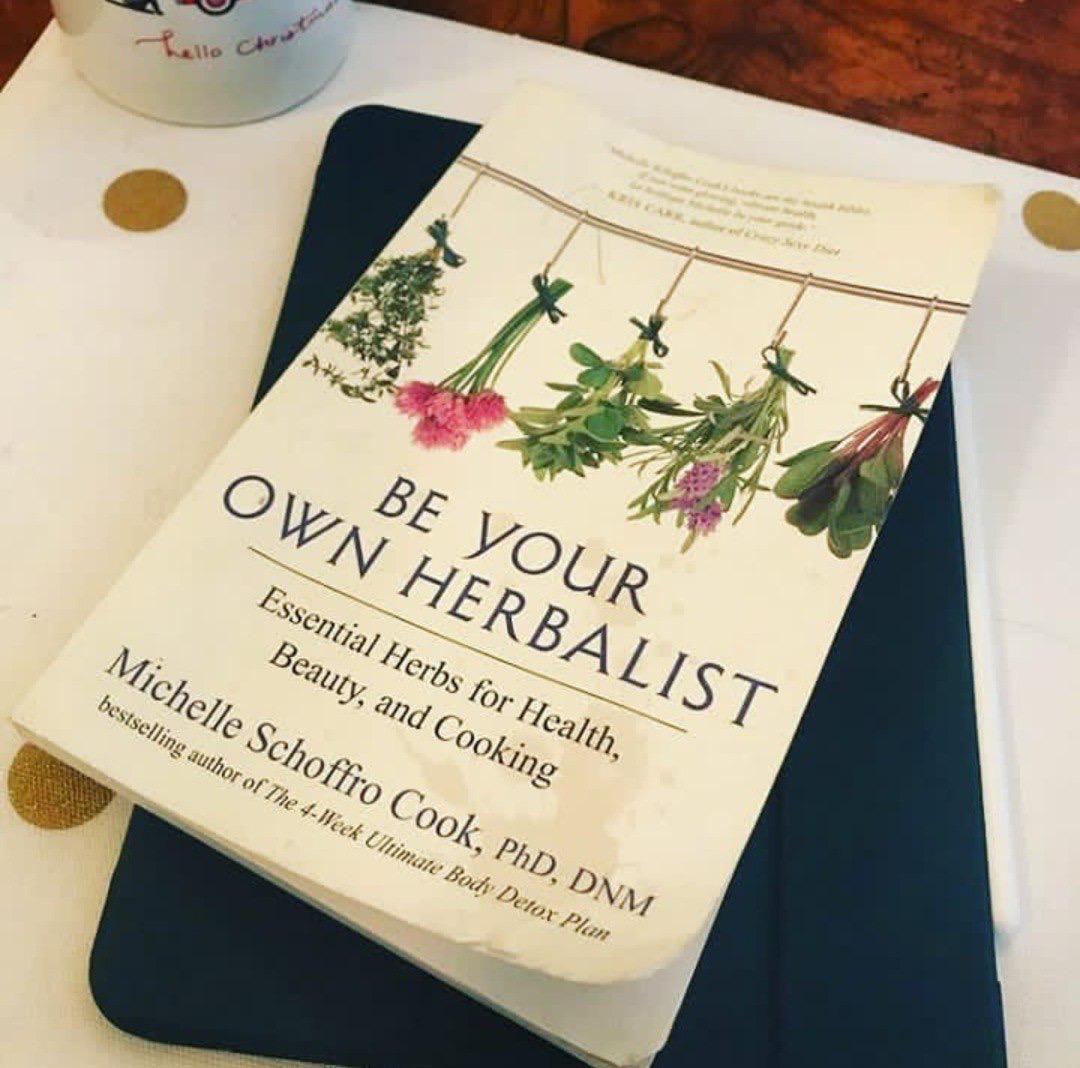 Be Your Own Herbalist: Essential Herbs for Health, Beauty, and Cooking Book by Michelle Schoffro Cook