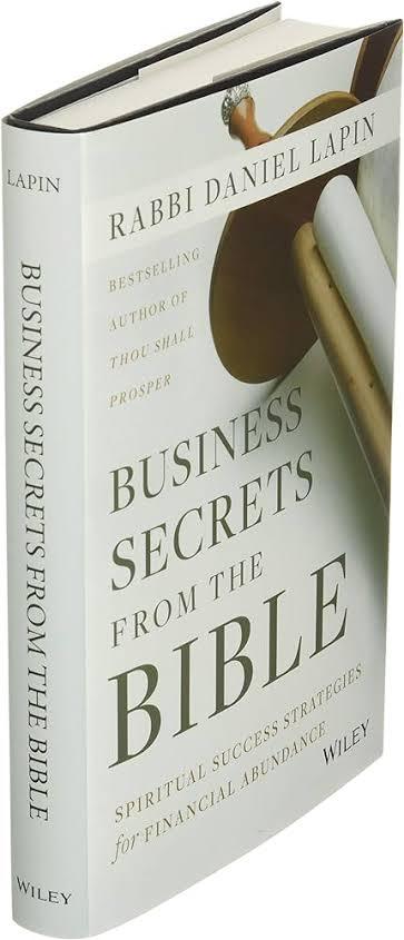 Business Secrets From The Bible: Spiritual Success Strategies For Financial Abundance Book By Daniel Lapin