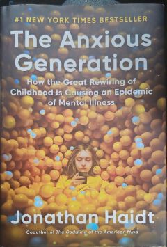 The Anxious Generation Book by Jonathan Haidt
