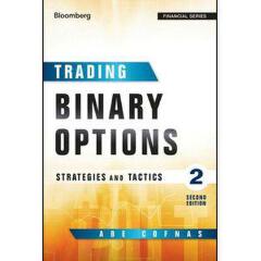 Trading Binary Options: Strategies and Tactics Book by Abe Cofnas