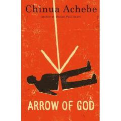 Arrow Of God Novel By Chinua Achebe