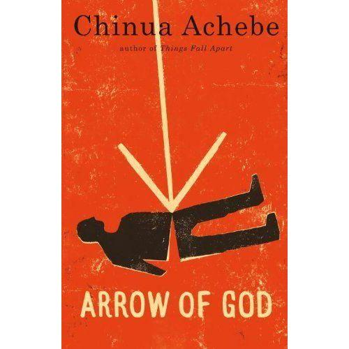 Arrow Of God Novel By Chinua Achebe