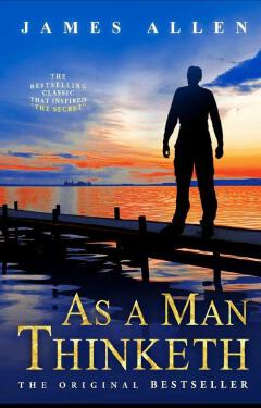 As a Man Thinketh Book by James Allen