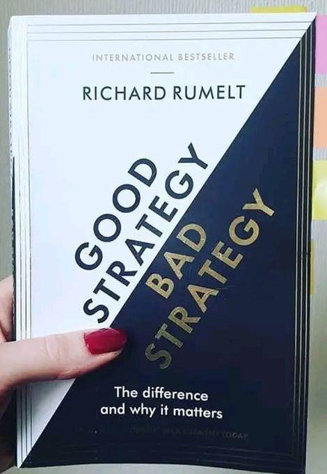 Good Strategy Bad Strategy: The Difference And Why It Matters Book By Richard P. Rumelt