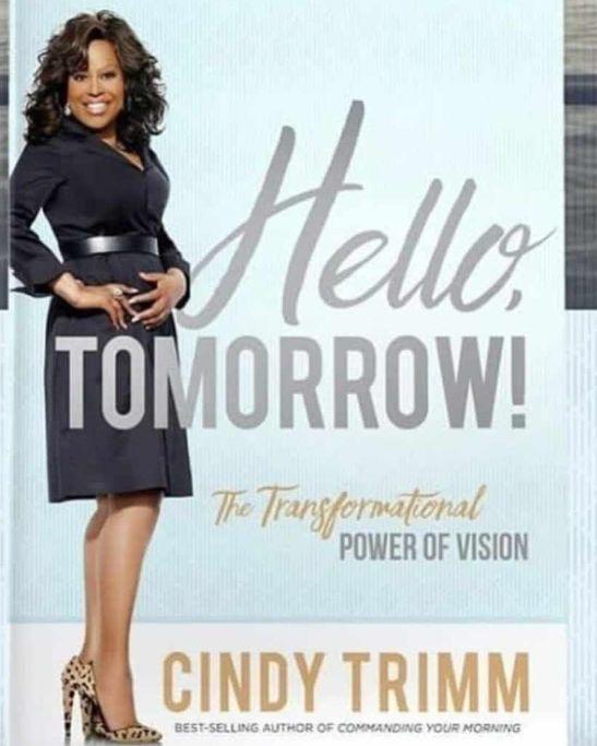 Hello, Tomorrow! The Transformational Power Of Vision Book By Cindy Trimm