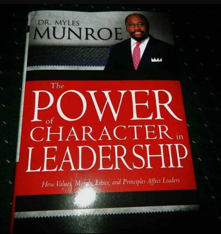 The Power Of Character In Leadership: How Values, Morals, Ethics, And Principles Affect Leaders Book By Myles Munroe