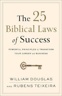 The 25 Biblical Laws of Success: Powerful Principles to Transform Your Career and Business
Book by Davi Lago and Rubens Teixeira