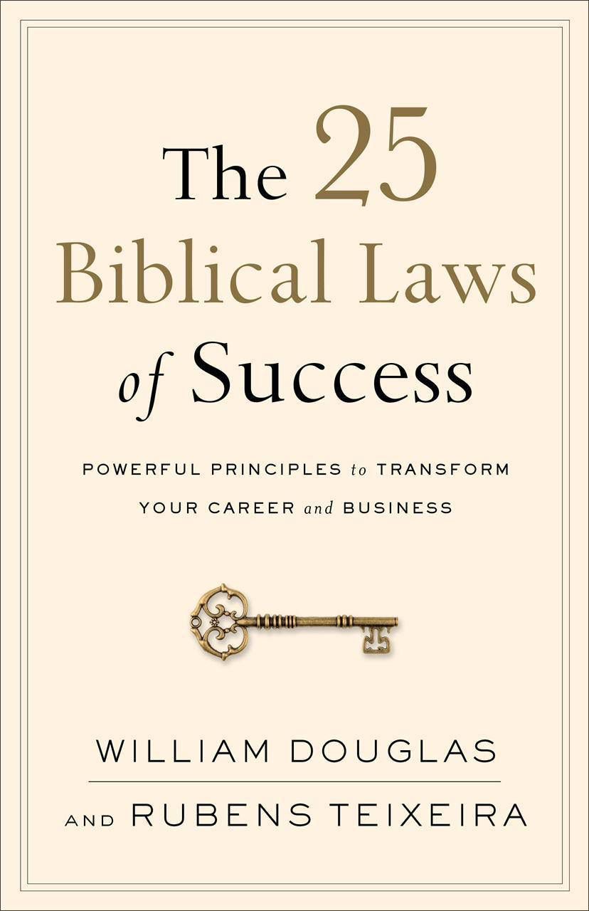 The 25 Biblical Laws of Success: Powerful Principles to Transform Your Career and Business
Book by Davi Lago and Rubens Teixeira