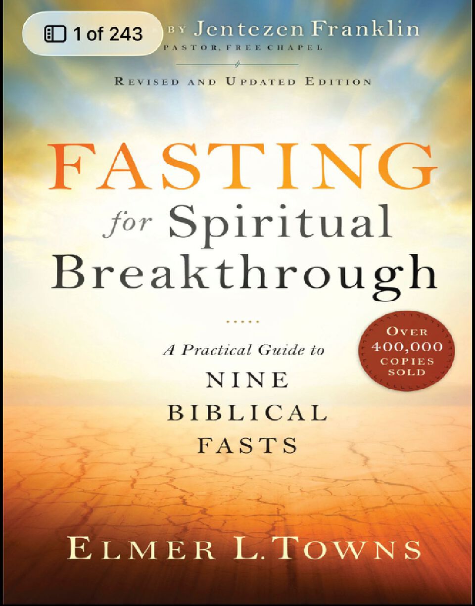 Fasting for Spiritual Breakthrough: A Guide to Nine Biblical Fasts
Book by Elmer L. Towns