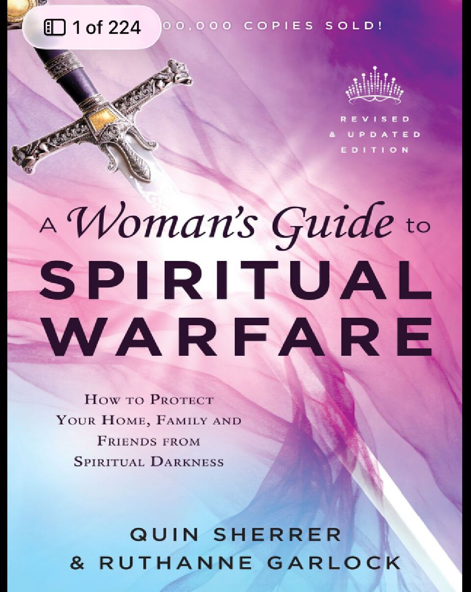 A Woman's Guide to Spiritual Warfare: Protect Your Home, Family and Friends from Spiritual Darkness
Book by Quin Sherrer and Ruthanne Garlock