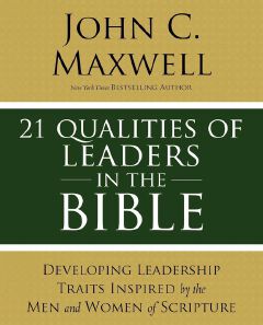 21 Qualities of Leaders in the Bible: Key Leadership Traits of the Men and Women in Scripture
Book by John C. Maxwell (free bookmark)