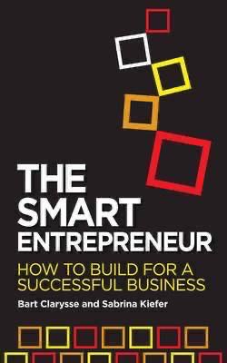 The Smart Entrepreneur: How to Build for a Successful Business
Book by Bart Clarysse and Sabrina Kiefer (free bookmark)