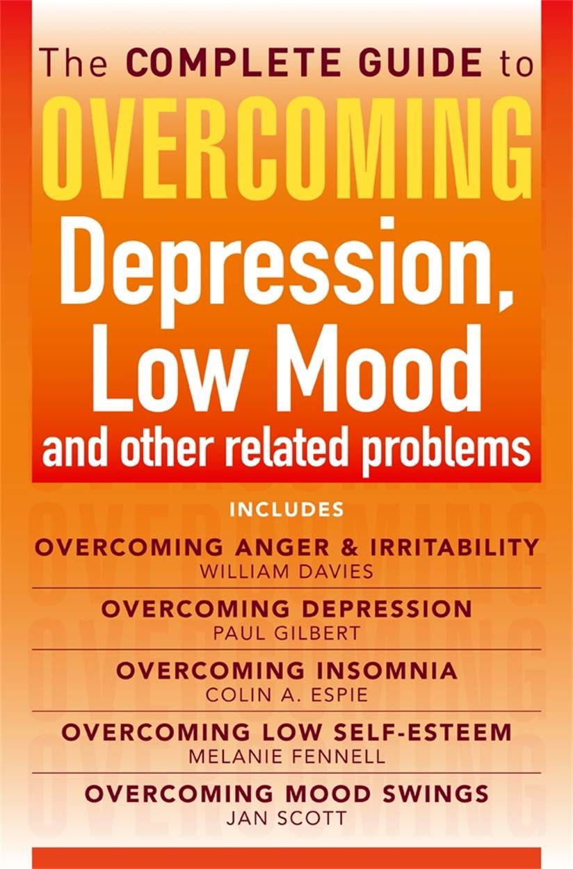 The Complete Guide to Overcoming Depression, Low Mood and Other Related Problems 
Book by Jan Scott (free bookmark)