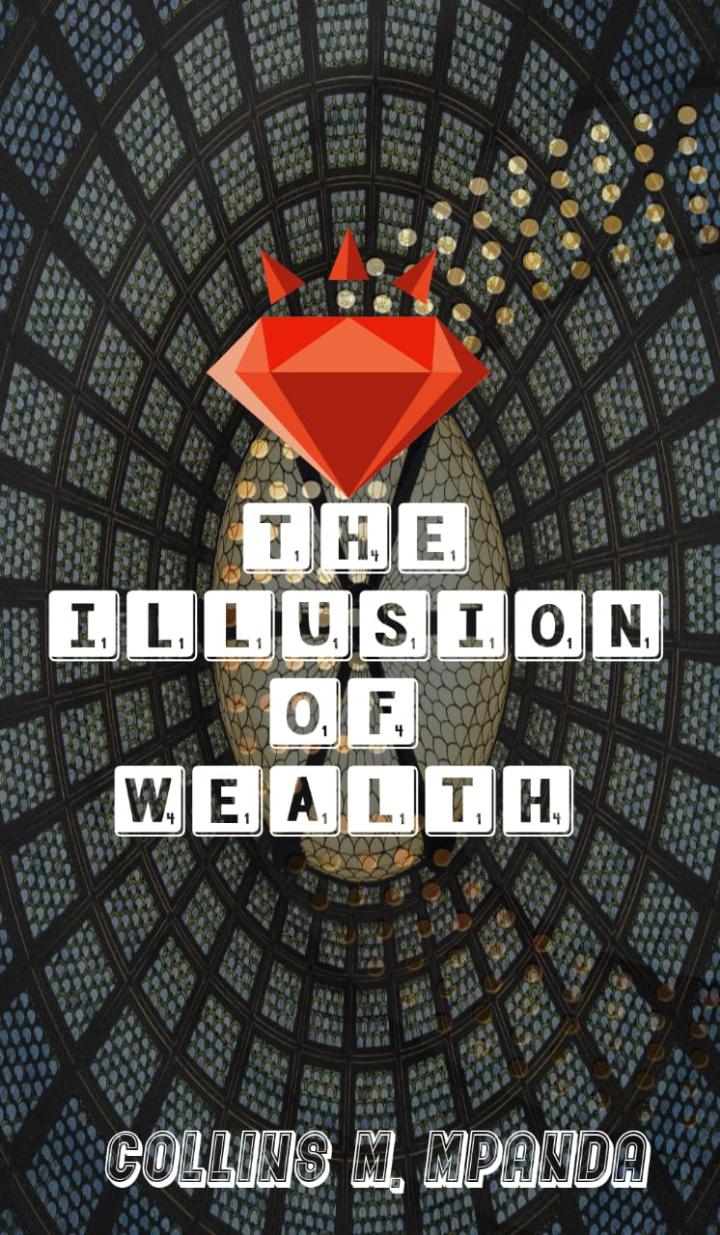 THE ILLUSION OF WEALTH