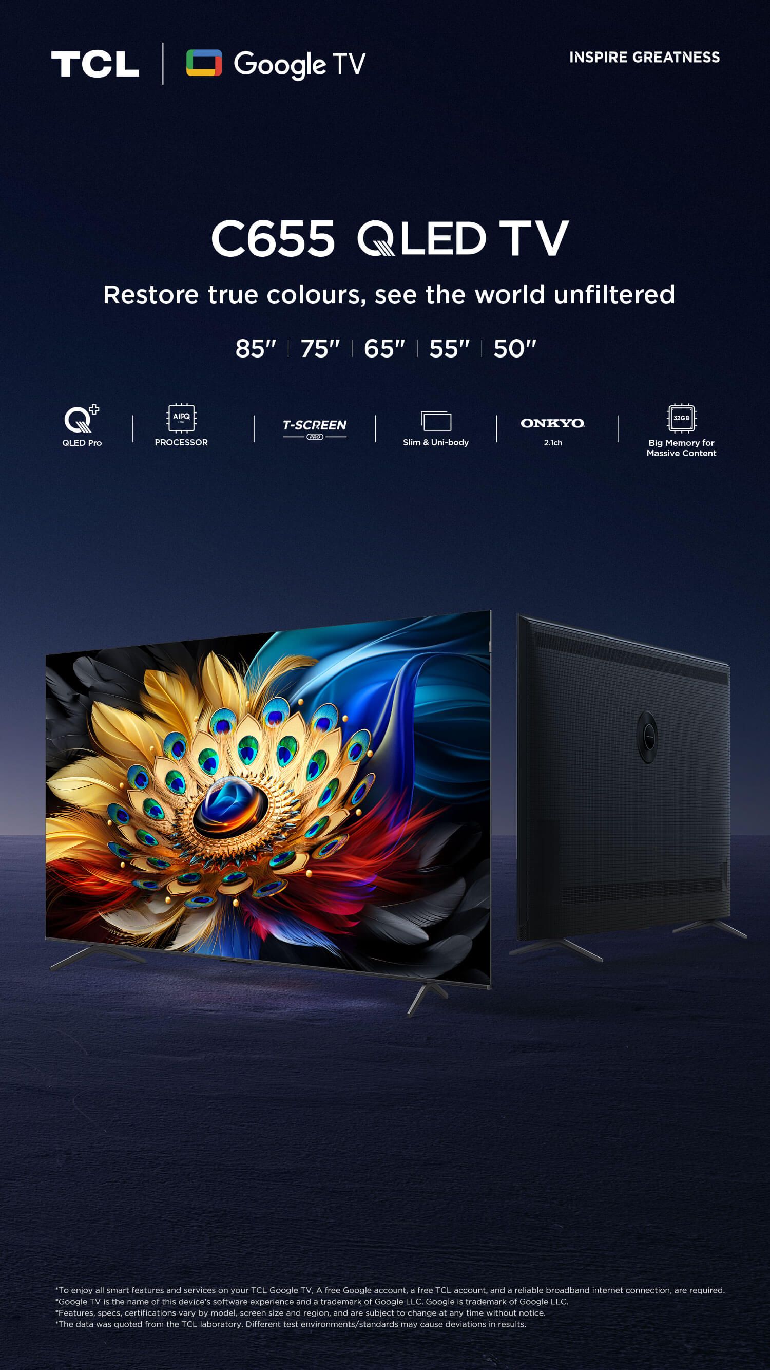 TCL 65'' C655 (New 2024) QLED ULTRA HDR GAME MASTER GOOGLE SMART TV, AiPQ PRO PROCESSOR, DOLBY VISION•ATMOS, ONKYO 2.1CH– 65C655 + FREE GIFTS FOR YOU