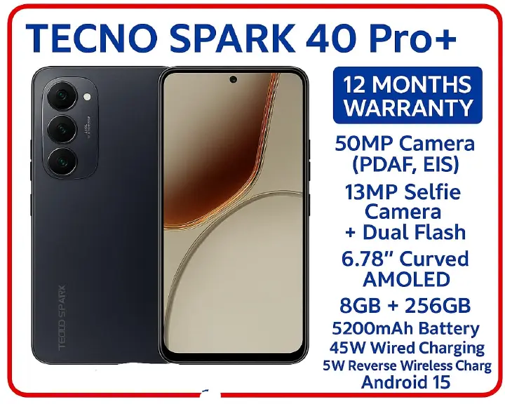 BRAND NEW Tecno Spark 40 PRO PLUS 256GB ROM+8GB RAM 6.78'' AMOLED SCREEN (Dual Sim) 50MP Camera + 13MP SELFIE CAMERA 5200 MAh BATTERY CAPACITY 45W Fast charging ANDROID 15
