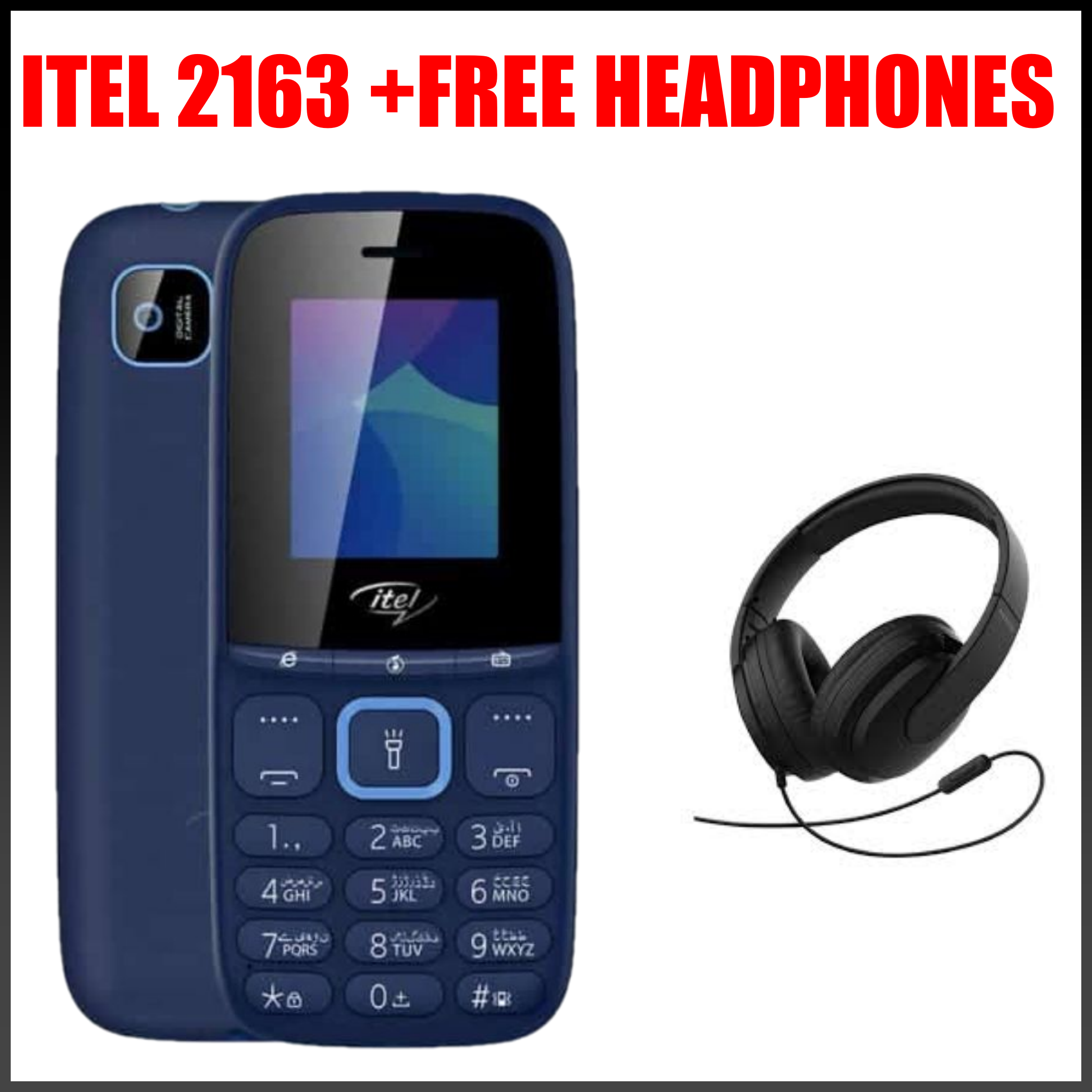 FLASH SALE DEALS!! ITEL 2163 1.8" Display, 1000mAh, Dual SIM Card, 32MB RAM, Big Torch, FM Radio, 2G Enabled, Phonebook 2000 Contacts - Phones+FREE GIFT