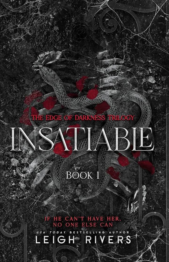 Insatiable by Leigh Rivers – Dark romance BookTok Romance Novel | Bestselling Contemporary Romance