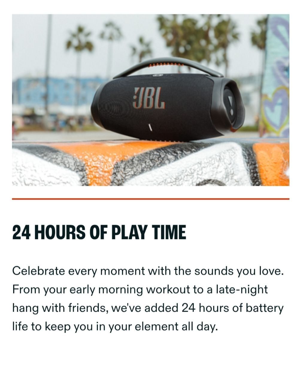 JBL Boombox 3 - Original JBL has been redesigned inside too, added with a new subwoofer unleashing much deeper bass and massive JBL Original Pro Sound, all with lower distortion.