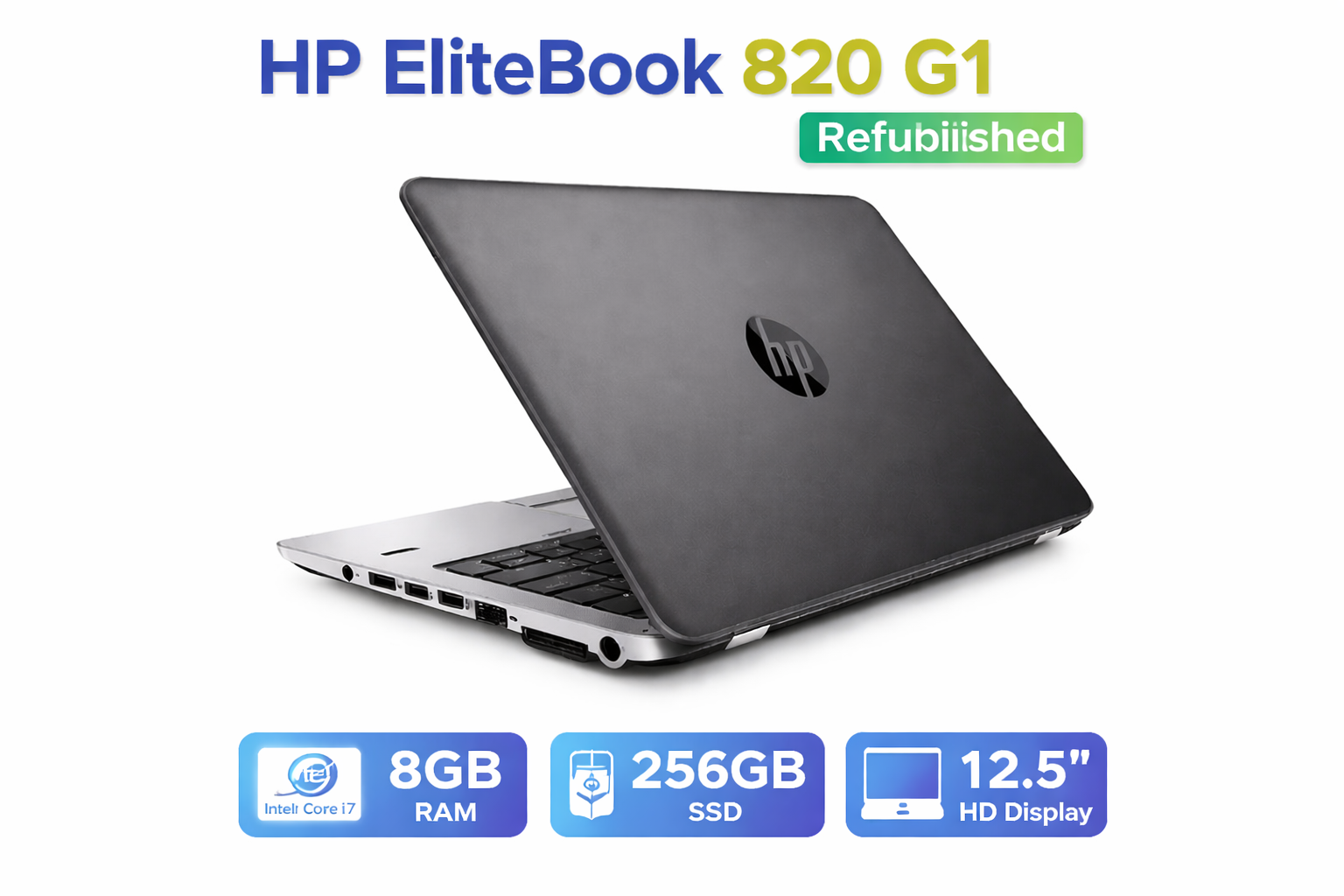 HP EliteBook 820 G1 Refurbished Laptop, Intel Core i7, 8GB RAM, 256GB SSD, 12.5-inch HD Display, Windows 10 Pro – Business Laptop