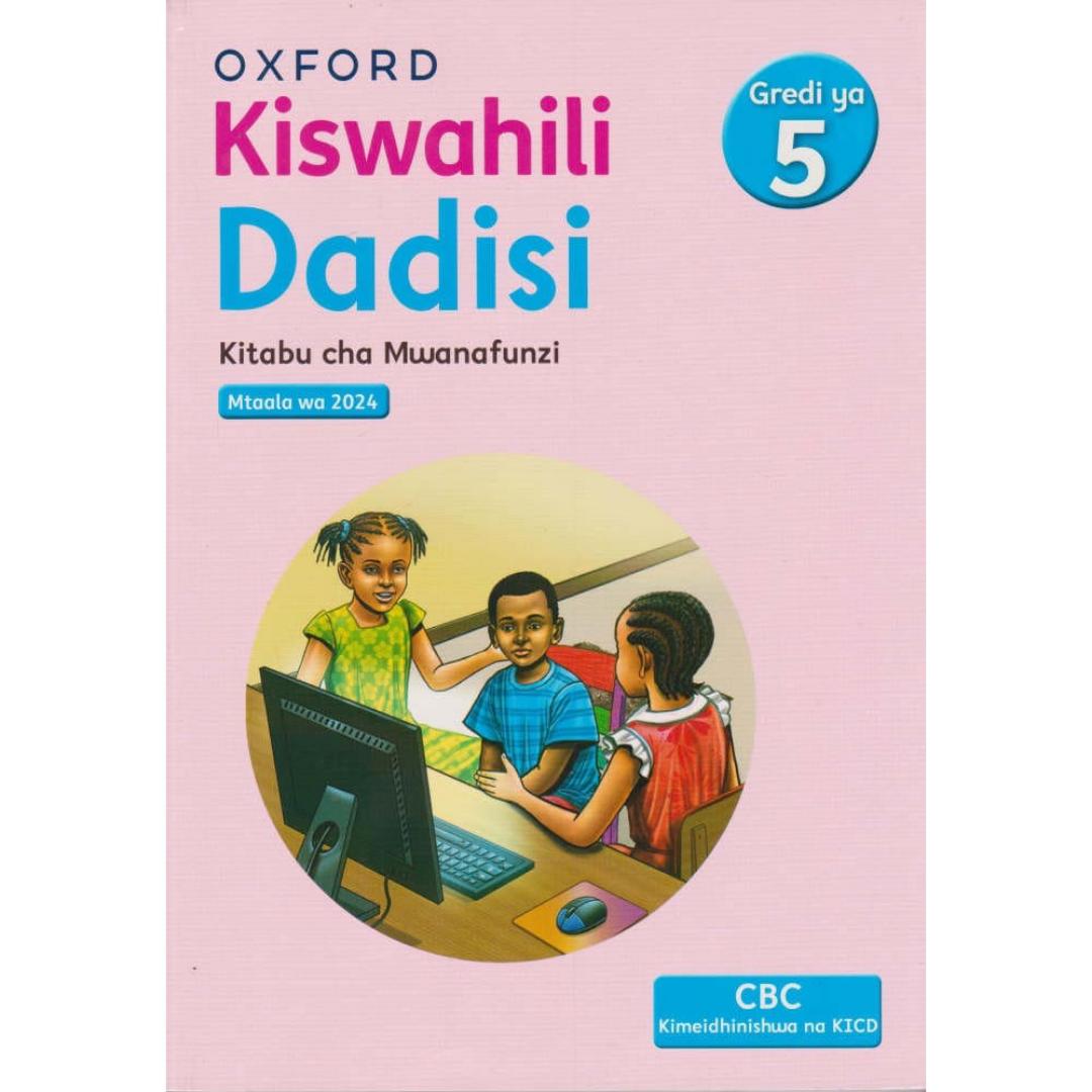 Oxford Kiswahili Dadisi Grd 5 Rationalized