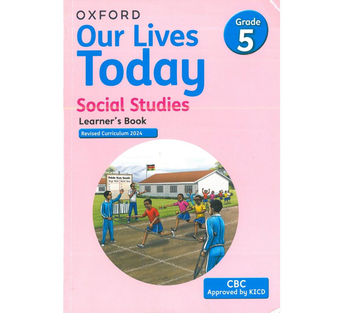 Oxford Our Lives Today Social Studies Learner's Book Grade 5