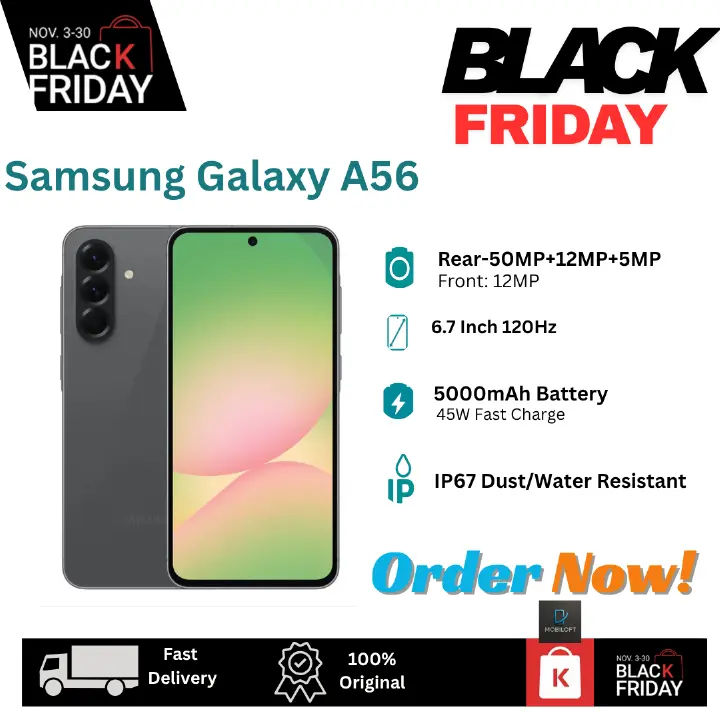 [Black Friday Offer] Samsung Galaxy A56 5G 256GB+16(8+8)GB 6.7" Super AMOLED 120Hz Display Dual SIM/e-SIM 50MP Camera 5000mAh Battery 45W Charge IP67 On-Screen Fingerprint Galaxy AI Smartphones