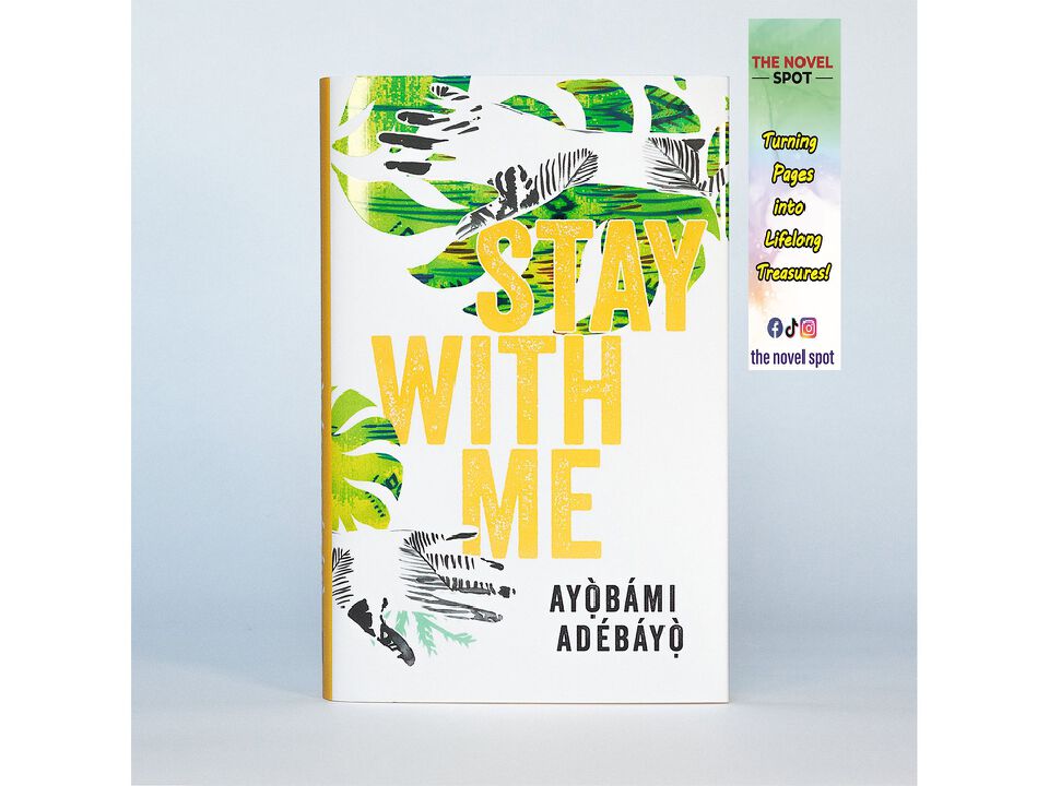 (free bookmark)
Stay with Me
Novel by Ayobami Adebayo