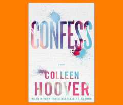 Confess
Novel by Colleen Hoover